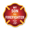 My Son is a Firefighter Maltese Cross Decal - 4"